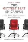 The Hottest Seat on Campus - Angel B. Perez - 9798895570210