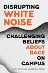 Disrupting White Noise - Zak Foste ; Lauren N. Irwin - 9798895570722