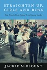 Straighten Up, Girls and Boys - Jackie M. Blount - 9798895570814