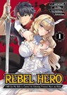 Rebel Hero: I Will Use My Skills to Control the Scheming Princess's Heart and Body (Manga) Vol. 1 - Yuu Kawasaki - 9798895611043