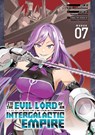I'm the Evil Lord of an Intergalactic Empire! (Manga) Vol. 7 - Yomu Mishima - 9798895612088