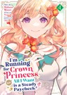I'm Running for Crown Princess, but All I Want is a Steady Paycheck! (Manga) Vol. 4 - Yuuri Seo - 9798895613405