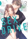 SEX DRIVE (Manga) Vol. 3 - My Pitiful Makeup Artist - Monaka Toyama - 9798895615287
