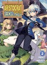 Chronicles of an Aristocrat Reborn in Another World (Light Novel) Vol. 2 - Yashu - 9798895615683