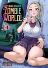 Let's Make a Harem in a Zombie World! Vol. 1 - Yu Imai - 9798895616482