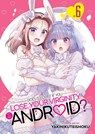 Does it Count if You Lose Your Virginity to an Android? Vol. 6 - Yakinikuteishoku - 9798895616697