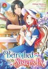 Betrothed to My Sister's Ex (Manga) Vol. 4 - Tobirano - 9798895617557