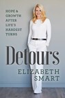 Detours: Hope & Growth After Life's Hardest Turns - Elizabeth Smart - 9798895650066