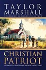 Christian Patriot - Taylor Marshall - 9798895651865