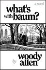 Allen, W: What's with Baum? - Woody Allen - 9798895652381