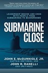 Submarine Close - John E. McGunnigle ; John R. Ranelli - 9798895652510