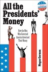 All the Presidents' Money - Megan Gorman - 9798895652763