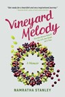 Vineyard Melody - Namratha Stanley - 9798895652930