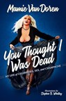 You Thought I Was Dead - Mamie Van Doren - 9798895653241