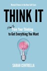 Think It - Sarah Centrella - 9798895654200