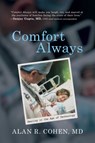 Comfort Always: Healing in the Age of Technology - Alan R. Cohen - 9798895656198