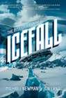 Icefall: The Rise of the Nine - Michael Newman - 9798895656891