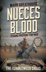 Nueces Blood: Texans Prepare for War (A Western Adventure Series) - Mark Greathouse - 9798895670538