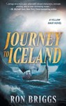 Journey to Iceland: A Norse Warrior Exploration Series - Ron Briggs - 9798895670897