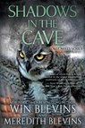 Shadows in the Cave - Win Blevins ; Meredith Blevins - 9798895671498