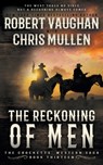 The Reckoning of Men: A Classic Western - Robert Vaughan - 9798895672143