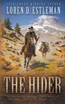The Hider: A Classic Western Novel - Loren D. Estleman - 9798895672464