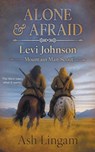Alone & Afraid: A Western Series - Ash Lingam - 9798895674109