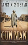 Gun Man: A Classic Western Novel - Loren D. Estleman - 9798895674604
