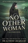 No Other Woman - Heather Graham - 9798895677056