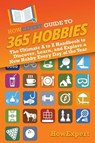 HowExpert Guide to 365 Hobbies - Howexpert - 9798895730058