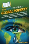 HowExpert Guide to Global Poverty - Howexpert - 9798895730447