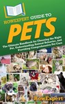 HowExpert Guide to Pets - Howexpert - 9798895730621
