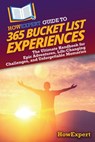 HowExpert Guide to 365 Bucket List Experiences - Howexpert - 9798895731758