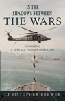 In the Shadows Between the Wars - Christopher Brewer - 9798895760659