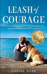 Leash of Courage - Noelle Webb - 9798895761830