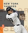 The Story of the New York Yankees - Michael E. Goodman - 9798895811023