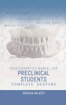 Varsha Rajeev: Prosthodontics Manual for Preclinical Student - Varsha Rajeev - 9798895881576