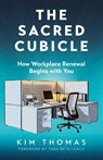 The Sacred Cubicle - Kim Thomas - 9798895972427