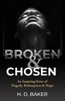 Broken & Chosen - H. D. Baker - 9798895975664