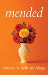 Mended - Rebecca Zurielle Mohinga - 9798895977170