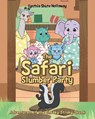 The Safari Slumber Party - Cynthia Shute Holloway - 9798896010968