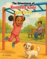 The Adventures of Kennedy Kade and Roxy - K. Grant - 9798896013464