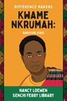Kwame Nkrumah: Warrior King - Nancy Loewen - 9798896050117