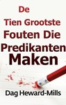 De Tien Grootste Fouten Die Predikanten Maken - Dag Heward-Mills - 9798896064763