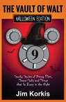 Vault of Walt 9 - Jim Korkis - 9798896090823