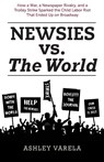 Newsies vs. the World - Ashley Varela - 9798896092582