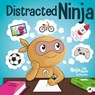 Distracted Ninja - Mary Nhin - 9798896140207