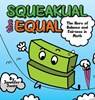 Squeakual the Equal - Jennifer Jones - 9798896140474