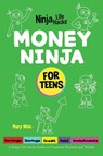 Money Ninja for Teens - Mary Nhin - 9798896140856
