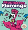 Frustrated Flamingo - Mary Nhin - 9798896141921